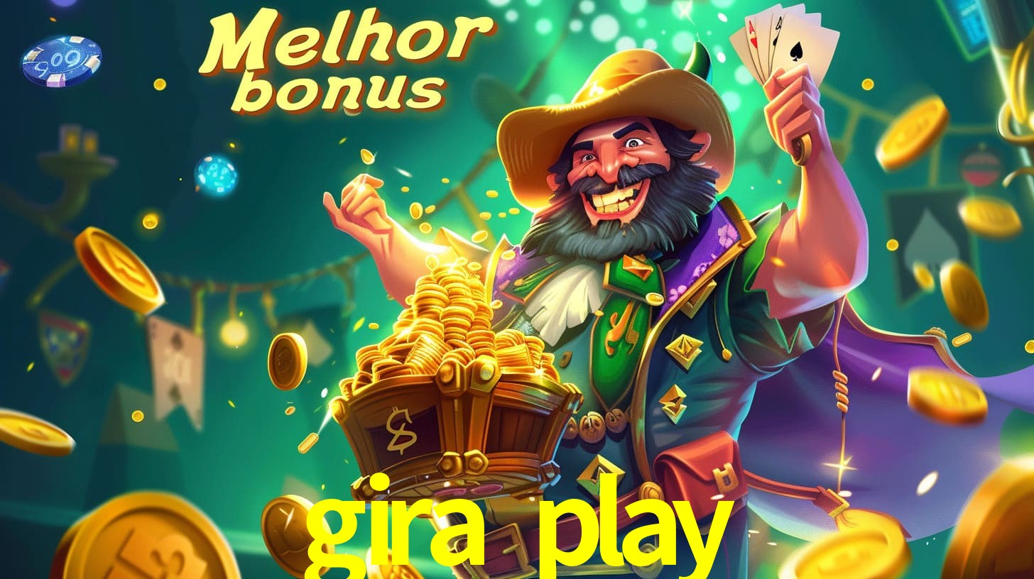 gira play Aproveite o bônus