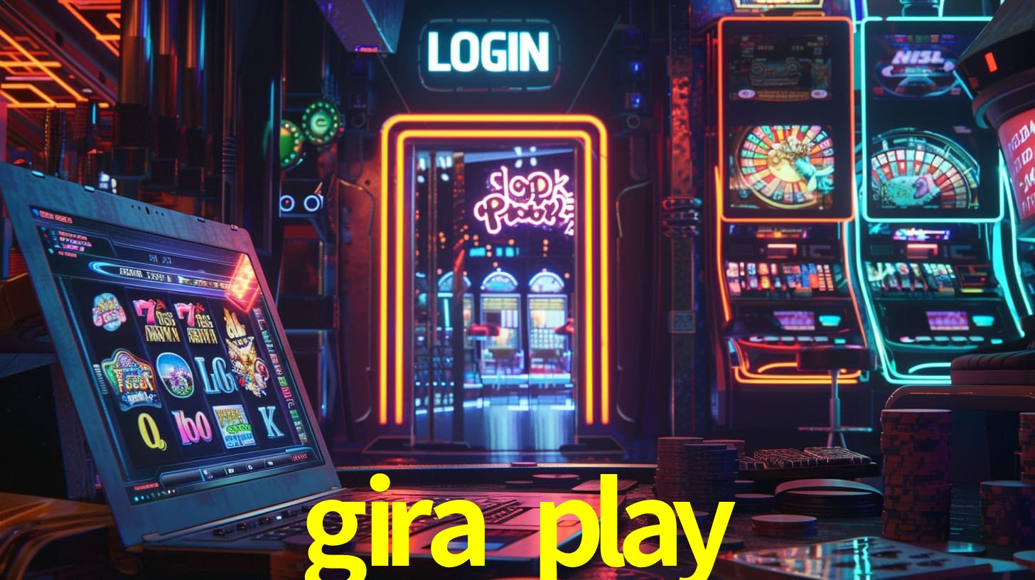 gira play Baixar Login